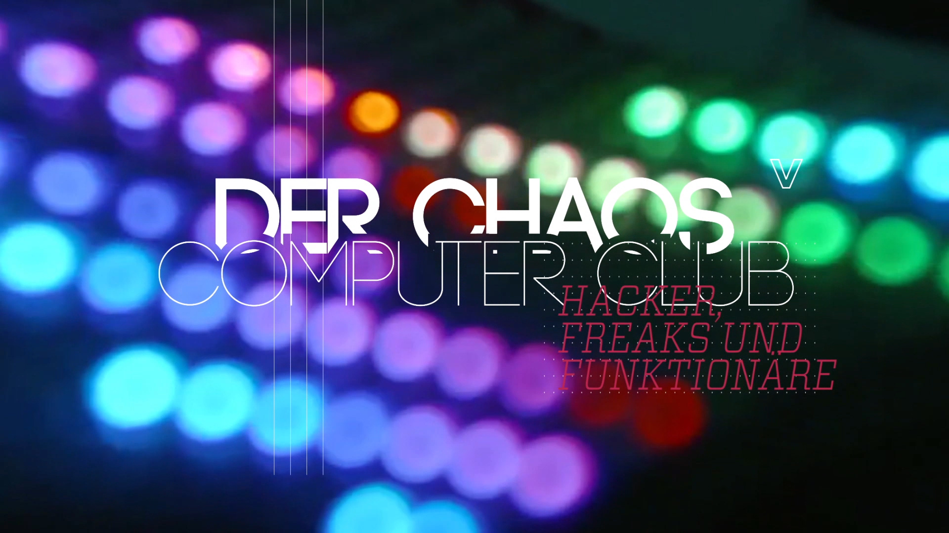 Hacker, Freaks und Funktionäre - Der Chaos Computer Club